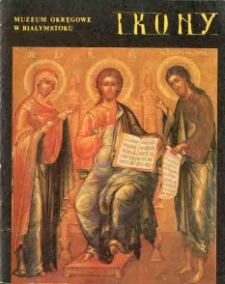 Ikony w zbiorach Muzeum Okręgowego w Białymstoku