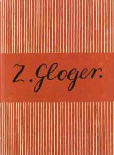 Zygmunt Gloger 1845-1910