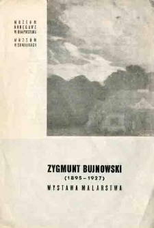 Zygmunt Bujnowski (1895-1927) : wystawa malarstwa