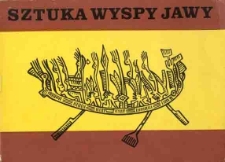 Sztuka wyspy Jawy : informator do wystawy w Muzeum Okręgowym w Białymstoku kwiecień - czerwiec 1980 r.