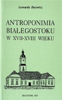 Antroponimia Białegostoku w XVII-XVIII wieku
