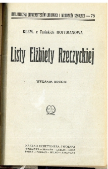 Listy Elżbiety Rzeczyckiej do przyjaciółki swojej Urszuli za panowania Augusta III pisane