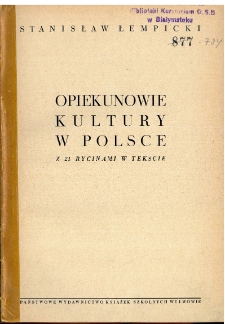 Opiekunowie kultury w Polsce : Z 21 rycinami w tekście