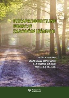 Pozaprodukcyjne funkcje zasobów leśnych