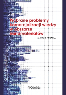 Wybrane problemy komercjalizacji wiedzy w obszarze nanomateriałów