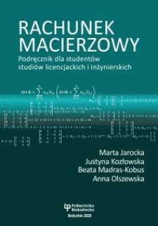 Rachunek macierzowy. Podręcznik dla studentów studiów licencjackich i inżynierskich