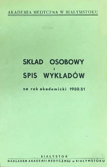 Skład osobowy kadry i spis wykładów w roku akademickim 1950-1951