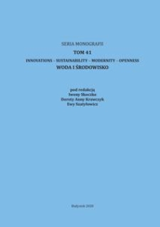 Innovations – Sustainability – Modernity – Openness. Woda i środowisko. Tom 41