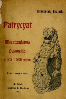 Patrycjat i mieszczaństwo lwowskie w XVI i XVII wieku