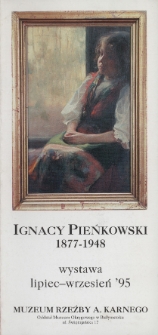 Ignacy Pieńkowski 1877-1948 : wystawa lipiec-wrzesień '95
