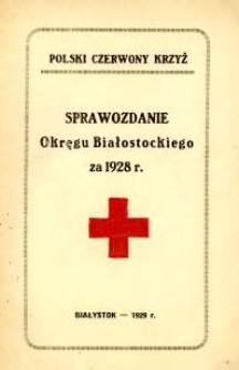 Sprawozdanie Okręgu Białostockiego PCK za 1928