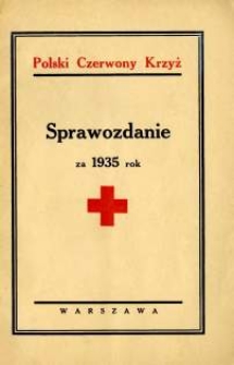 Sprawozdanie Okręgu Białostockiego PCK za 1935