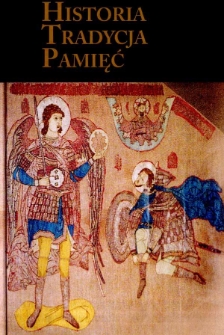 Historia, tradycja, pamięć : prace ofiarowane Profesorowi Józefowi Maroszkowi w siedemdziesiątą rocznicę urodzin / pod red. Ewy Rogalewskiej