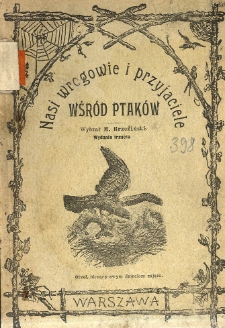 Nasi wrogowie i przyjaciele wśród ptaków