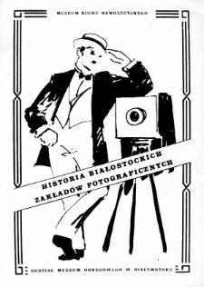 Historia białostockich zakładów fotograficznych