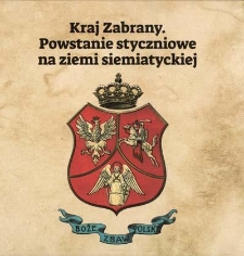 Studia i materiały do dziejów Siemiatycz.T. 3, Kraj Zabrany : powstanie styczniowe na ziemi siemiatyckiej