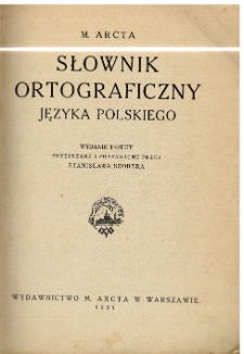 M. Arcta słownik ortograficzny języka polskiego