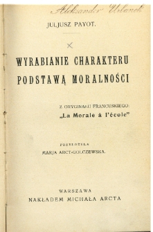 Wyrabianie charakteru podstawą moralności