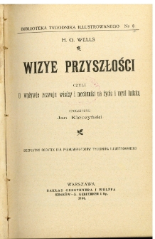 Wizye przyszłości czyli o wpływie rozwoju wiedzy i mechaniki na życie i myśl ludzką