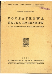 Początkowa nauka rysunków i jej znaczenie pedagogiczne