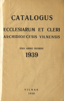 Catalogus ecclesiarum et cleri archidioecesis vilnensis pro anno domini 1939
