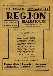 Region Białostocki : tygodnik obrazujący życie i pracę województwa białostockiego 1934.11.10-17 nr 8/9
