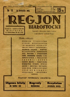 Region Białostocki : tygodnik obrazujący życie i pracę wojew&oacute;dztwa białostockiego 1934.11.24 nr 10
