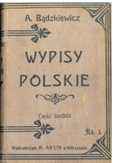 Wypisy polskie : część średnia na klasę III i IV