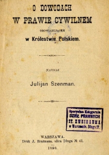 O dowodach w prawie cywilnym obowiązującem w Królestwie Polskiem