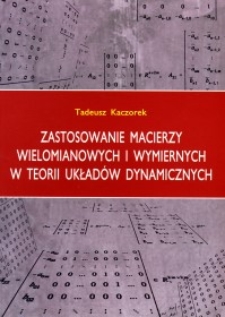Zastosowanie macierzy wielomianowych i wymiernych w teorii układów dynamicznych