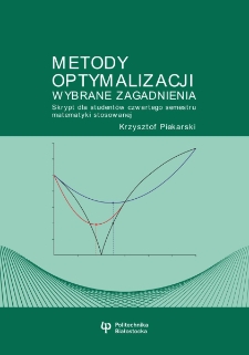 Metody optymalizacji. Wybrane zagadnienia: skrypt dla studentów czwartego semestru matematyki stosowanej