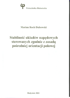 Stabilność układów napędowych sterowanych zgodnie z zasadą pośredniej orientacji polowej