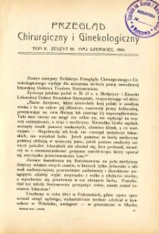 Przegląd Chirurgiczny i Ginekologiczny 1914 T.10 z.3