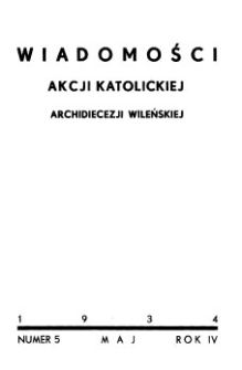 Wiadomości Akcji Katolickiej Archidiecezji Wileńskiej 1934, R.4