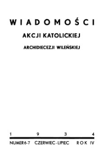 Wiadomości Akcji Katolickiej Archidiecezji Wileńskiej 1934, R.4