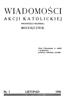 Wiadomości Akcji Katolickiej Archidiecezji Wileńskiej 1936, R. 1