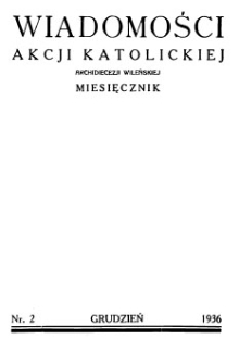 Wiadomości Akcji Katolickiej Archidiecezji Wileńskiej 1936, R. 1