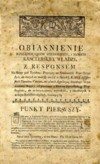 Obiasnienie względem sąd&oacute;w assessorskich, y na nich kanclerskiey władzy z responsem na skrypt pod tytułem: Przyczyny na fundamencie praw oyczystych [...].