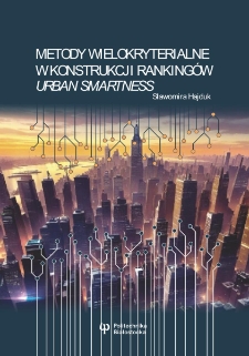 Metody wielokryterialne w konstrukcji rankingów "urban smartness"