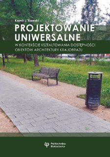 Projektowanie uniwersalne w kontekście kształtowania dostępności obiektów architektury krajobrazu