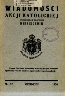 Wiadomości Akcji Katolickiej Archidiecezji Wileńskiej 1938, R.3 nr 12 grudzień