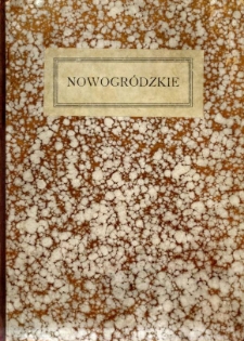 Nowogródzkie : praca zbiorowa wydana staraniem Polskiego Towarzystaw Krajoznawczego