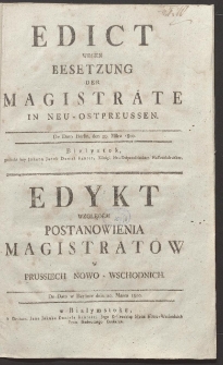 Edict wegen Besetzung der Magisträte in Neu-Ostpreussen = Edykt względem postanowienia magistratów w Prussiech Nowo-Wschodnich