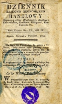 Dziennik rządowo-ekonomiczno handlowy. Zaymuiący różne Wiadomości, Rządowe, Handlowe, Ekonomiczne, Fabryczne, Kontraktowe na Dobra, Summy i Produkta. Roku Piątego Nro: VII,VIII, IX.