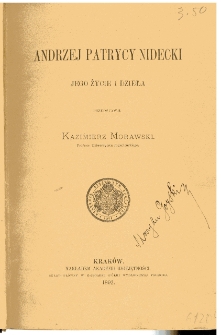 Andrzej Patrycy Nidecki : jego życie i dzieła