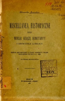 Wielki książę Konstanty i obywatele lubelscy : epizod historyczny z czasu odwrotu wojsk rosyjskich za Bug w r. 1830