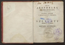 Spis szlachty Królestwa Polskiego, z dodaniem krótkiéj informacyi o dowodach szlachectwa = Spisok dvorânam Carstva Pol'skago s priobšeniem kratkih svěděnij o dokazatel'stvah dvorânstva