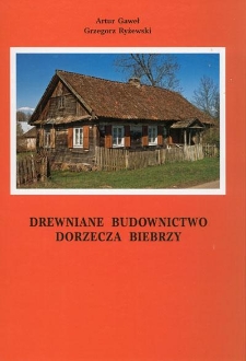 Drewniane budownictwo dorzecza Biebrzy