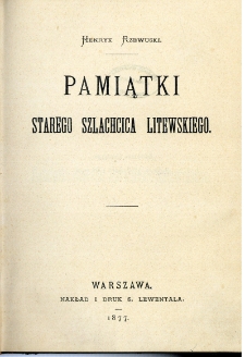 Pamiątki starego szlachcica litewskiego