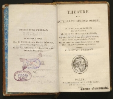 Théatre des auteurs du second ordre ou Recueil des tragédies et comédies restées au théatre français : pour faire suite aux éditions stéréotypes de Corneille, Racine, Moliére